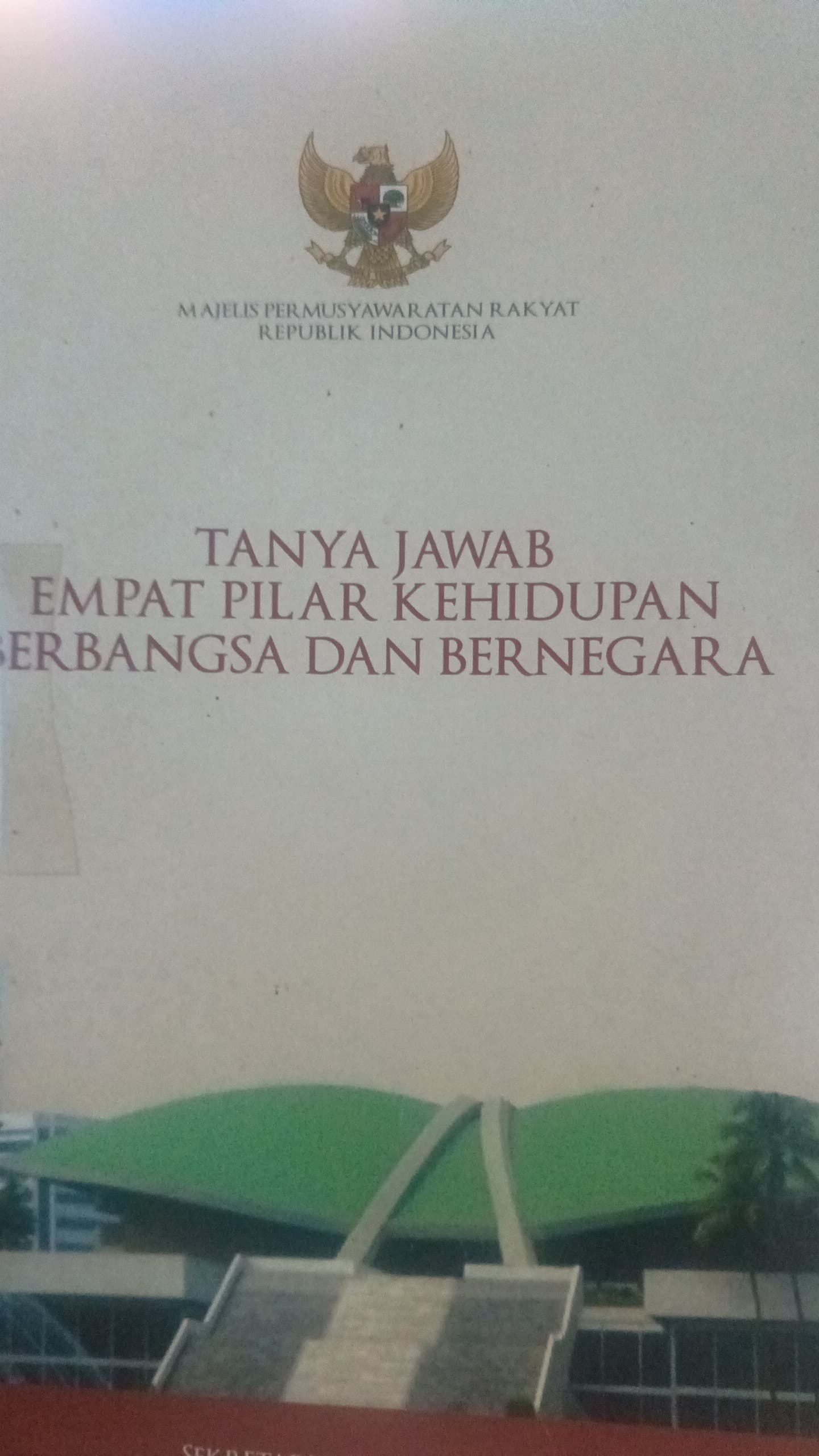 Tanya Jawab Empat Pilar Kehidupan Berbangsa Dan Bernegara